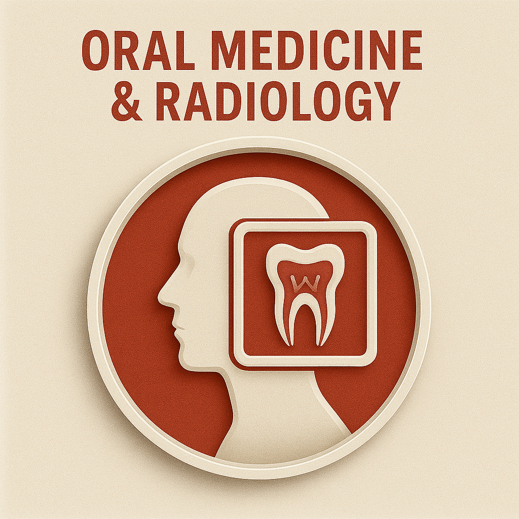 Oral Medicine & Radiology