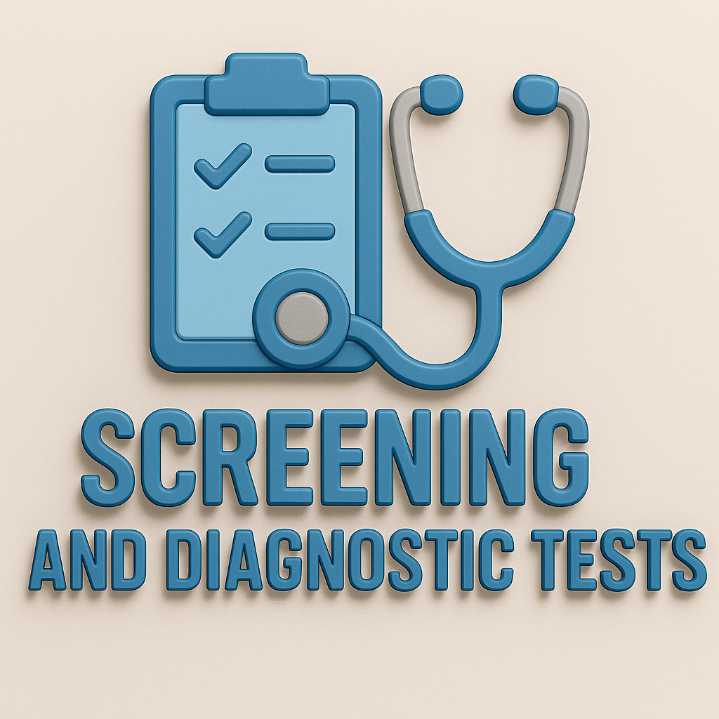 Screening and Diagnostic Tests